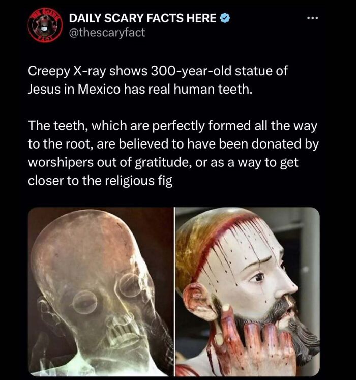 X-ray reveals 300-year-old statue of Jesus in Mexico with real human teeth, a scary fact from creepy religious artifacts.