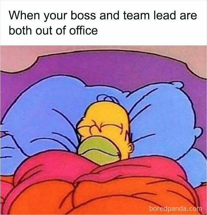Cartoon of Homer Simpson tucked in bed with text about boss and team lead being out, illustrating funny WFH memes.