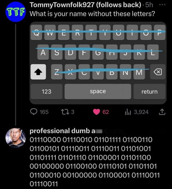 Tweet showing a keyboard with letters removed and a binary code response as part of internet responses that hit hard.