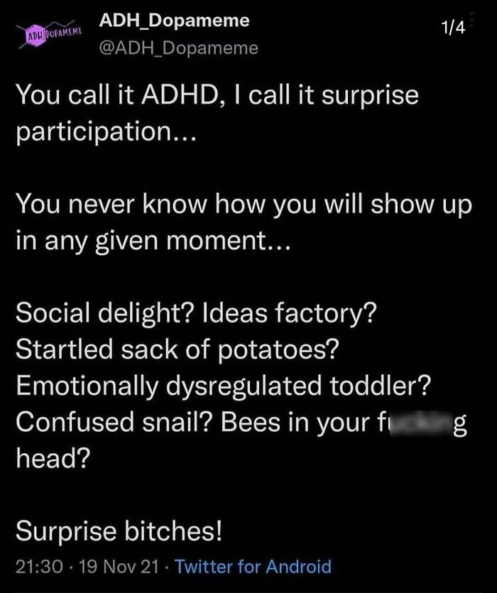 Tweet humorously describing ADHD as surprise participation with relatable neurodivergent traits like confusion and emotional dysregulation.