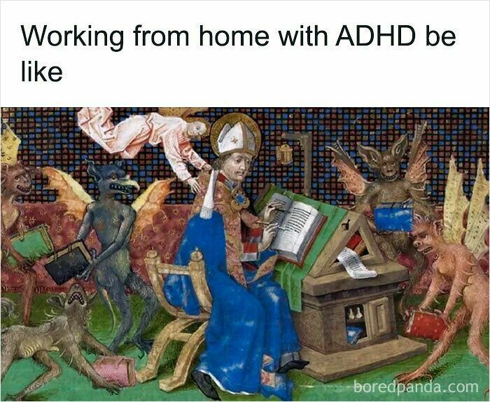 Medieval style artwork humorously depicting working from home with ADHD for funny WFH memes about virtual work.