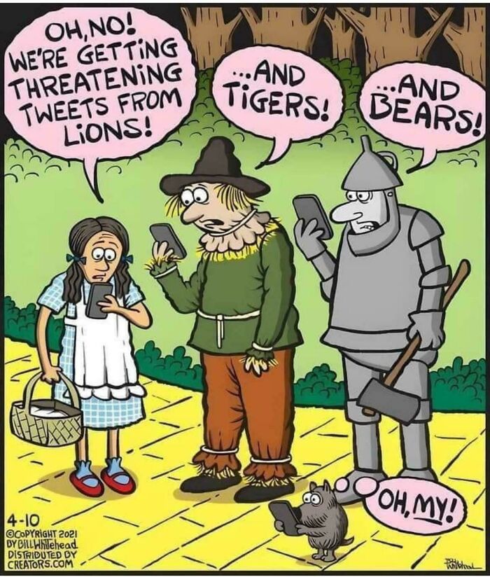 Cartoon showing Wizard of Oz characters using phones with cringy jokes about threatening tweets from lions, tigers, and bears.