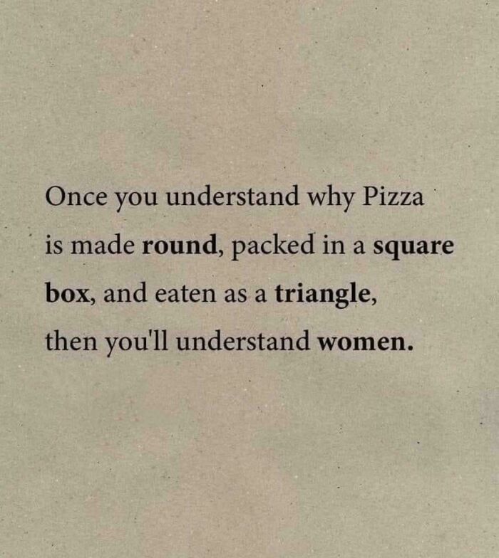 Text-based cringy joke about pizza shapes relating to understanding women, highlighting boomer humor on the internet.