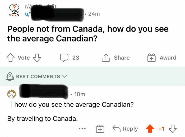 Reddit post asking how people not from Canada see the average Canadian, with a witty internet response about traveling to Canada.