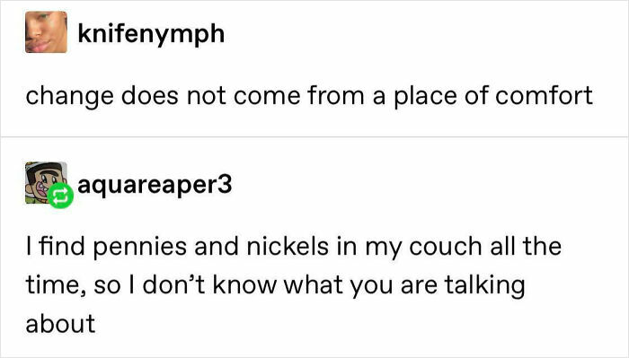 Social media post showing internet response humor about finding pennies and nickels in the couch, a viral internet response.