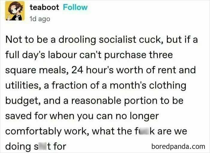 Screenshot of a relatable meme about labor wages and economic struggles from casual nihilism memes.