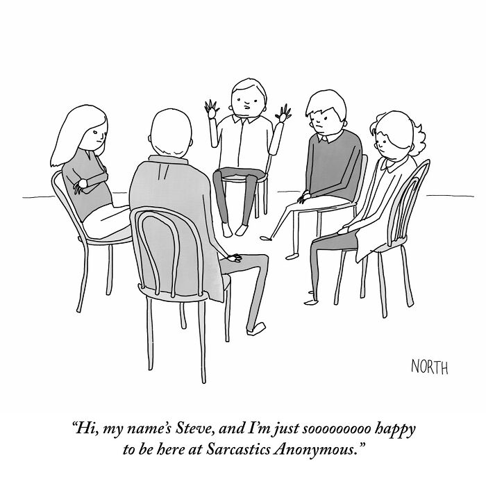 One-panel comic by Rich North showing a group sitting in a circle with a sarcastic introduction at Sarcastics Anonymous.