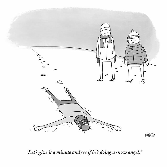 Black and white one-panel comic by Rich North showing two people watching a third lying face down in snow, funny and relatable.