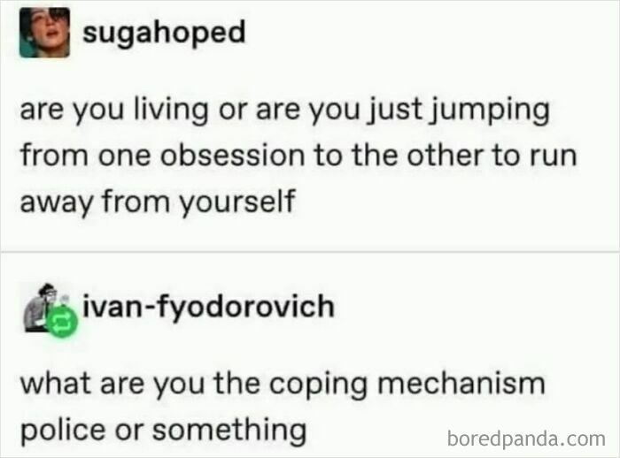 Text meme about coping mechanisms and self-reflection, illustrating themes in casual nihilism relatable memes.