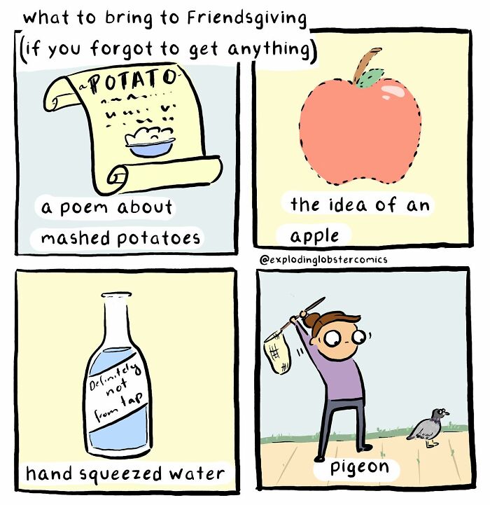 Comic by artist showing silly, honest, and relatable gifts for Friendsgiving like a poem, apple idea, water, and pigeon.