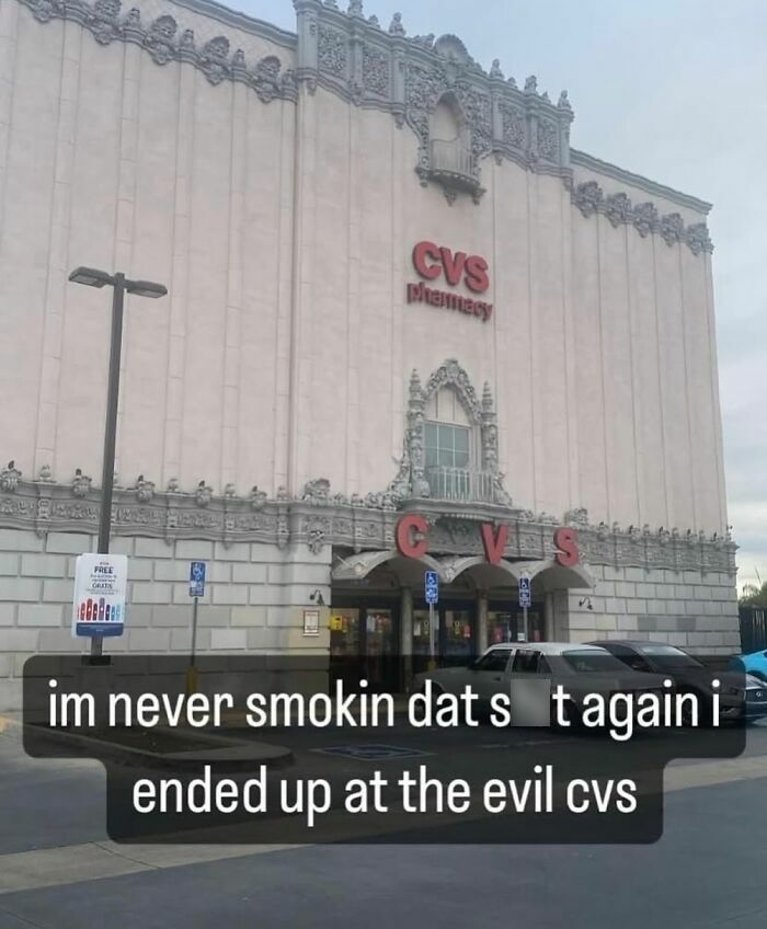 Front view of an ornate CVS pharmacy building with a meme text about ending up at the evil CVS for nerdy weird memes.