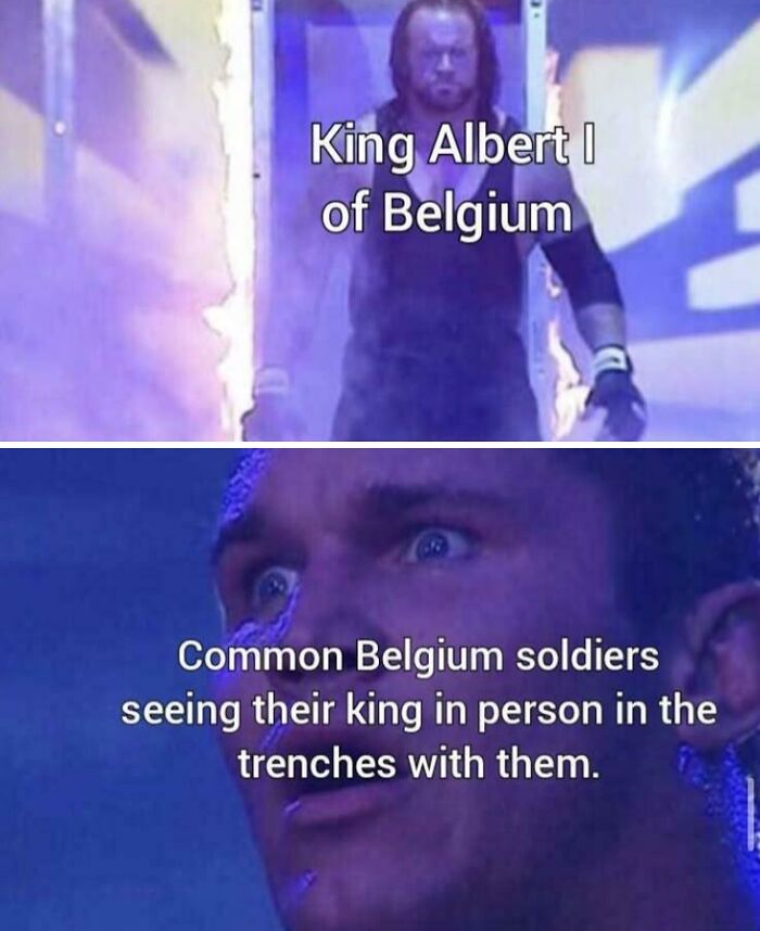 Meme showing King Albert I of Belgium entering trenches, surprising common Belgium soldiers during history lessons.