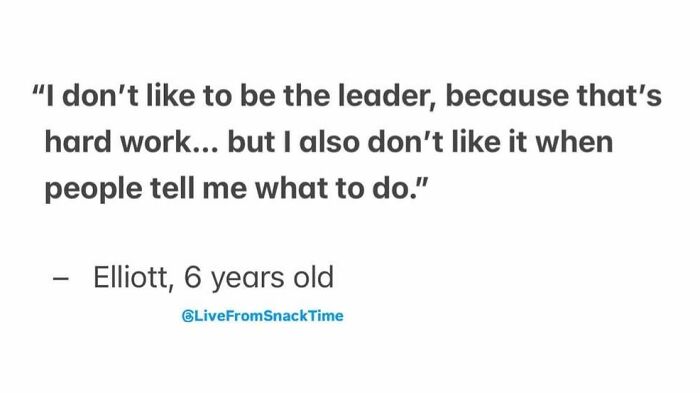Child quote about leadership and independence from Live From Snack Time, shared by 6-year-old Elliott in a simple text layout.