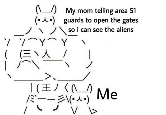 ASCII art meme showing an entitled parent's bold demand and a child labeled Me in a humorous context.