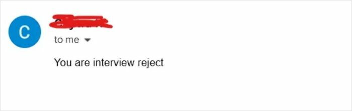Email screenshot showing a blunt message saying you are interview reject, illustrating brutal rejections that left people baffled.