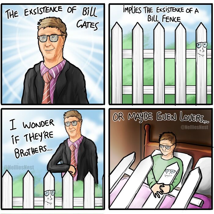 Comic from Nellie's Nest humorously linking Bill Gates with a Bill Fence in a playful, imaginative scenario.