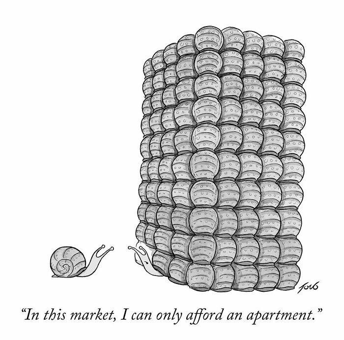 One-panel comic by Tom Toro showing snails with a tall shell structure and a caption about housing affordability.