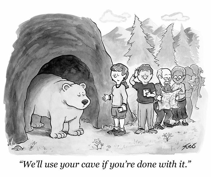One-panel comic by New Yorker cartoonist Tom Toro shows people waiting to enter a bear's cave in a forest setting.