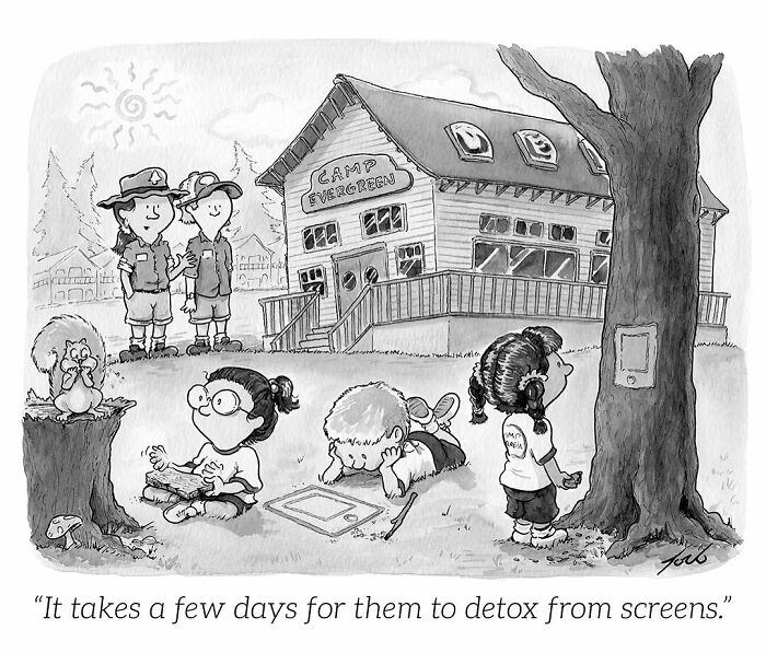 Black and white one-panel comic by Tom Toro showing kids at Camp Evergreen detoxing from screens outdoors.