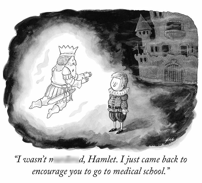 One-panel comic by Tom Toro showing a ghostly king advising Hamlet to go to medical school near a castle.