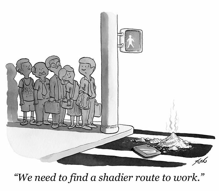 One-panel comic by New Yorker cartoonist Tom Toro shows workers avoiding a hot crosswalk, seeking a shadier route to work.