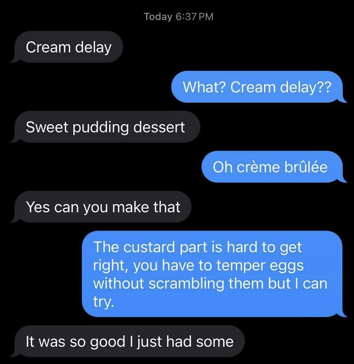 Text message conversation showing typos and confusion over "cream delay" instead of crème brûlée, highlighting funny typos questioning intelligence.