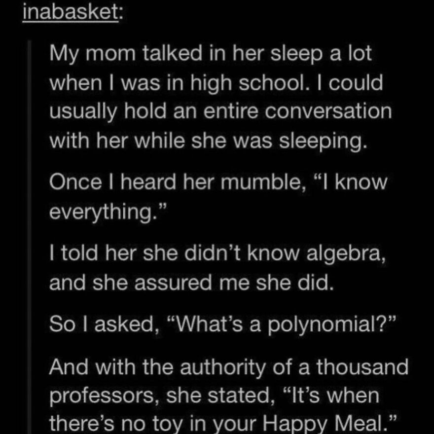 Text post about a funny sleep-talking story involving algebra and a humorous definition of polynomial in true stories.