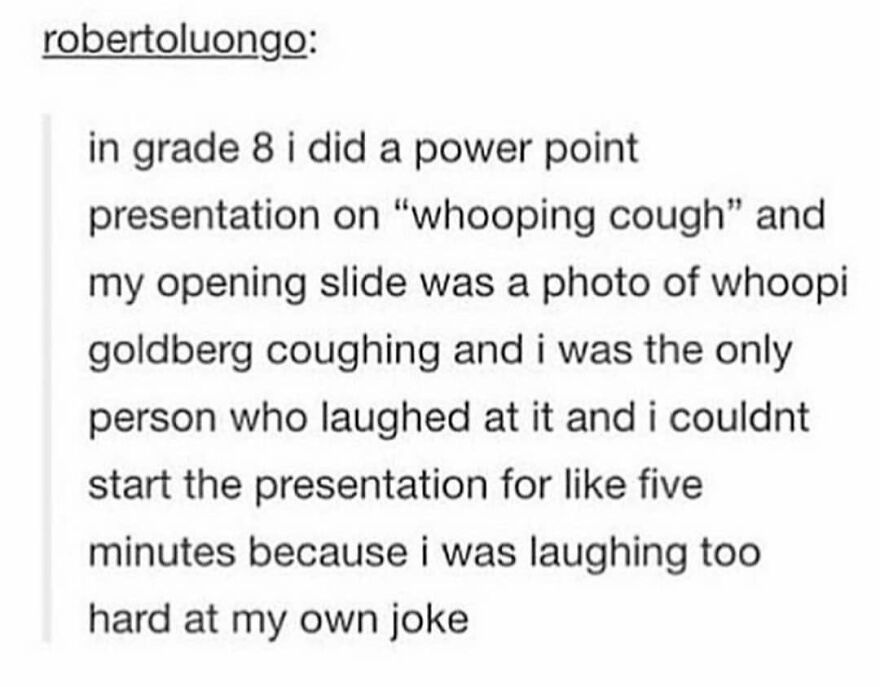 Alt text: Humorous story about a grade 8 PowerPoint presentation on whooping cough that made the presenter laugh nonstop.