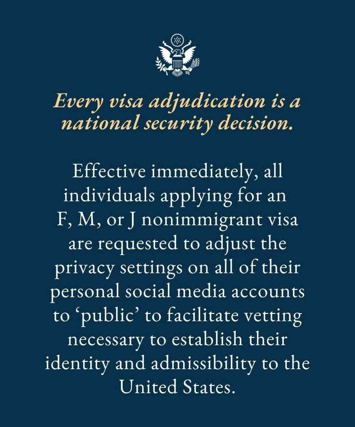 Government notice requiring social media privacy settings to be public for visa applicants, reflecting modern life boring dystopia.