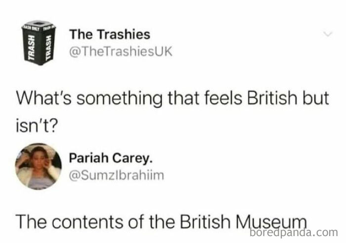 Social media post from The Trashies with a random British humor joke about the British Museum contents.