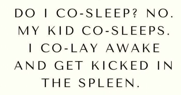 Text-based image showing a humorous parenting moment about co-sleeping dads getting kicked by their kids.