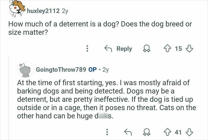 Reddit user asks about dogs as deterrents; former home burglar explains dogs can be ineffective if restrained during breaks.