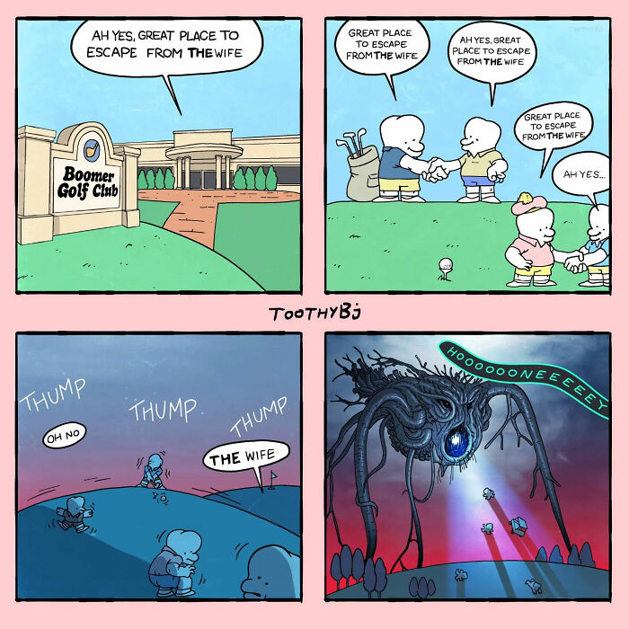Dark humor comic by ToothyBj shows characters escaping the wife at a golf club until a monstrous figure appears.