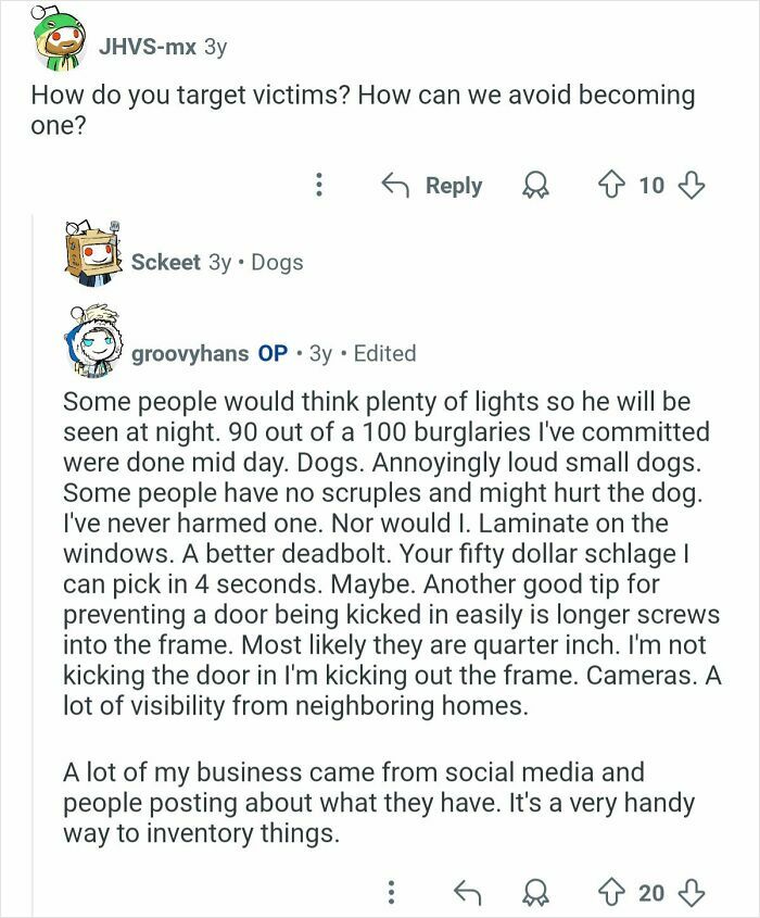 Reddit Q&A where former home burglars share tips on targeting victims and how to avoid becoming one.