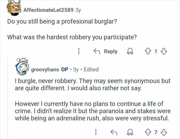 Former home burglars answer questions about their past experiences and life after crime in an online AMA discussion.