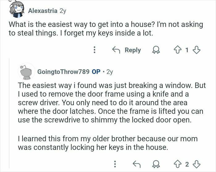 Reddit conversation with former home burglar sharing tips on how to easily enter a house without stealing anything.