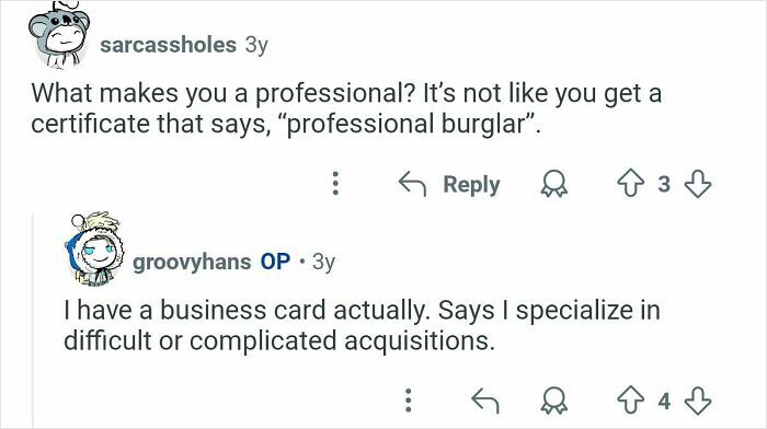 Reddit exchange showing former home burglar humor about having a business card for complicated acquisitions.