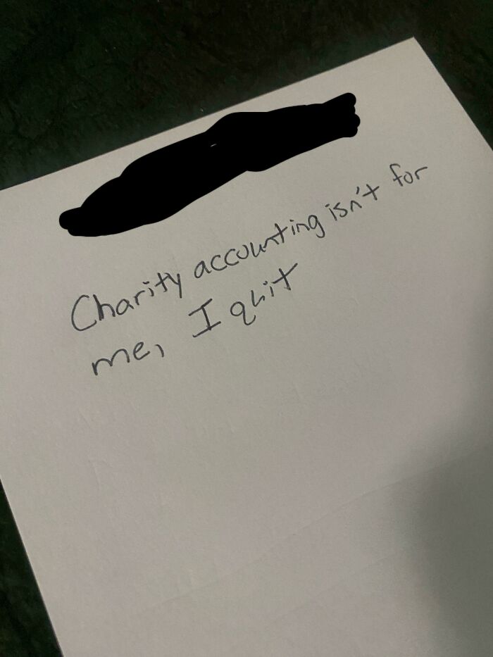 Note with handwritten text saying charity accounting isn't for me, I quit, illustrating outrageous job requirements that made people nope out quick.