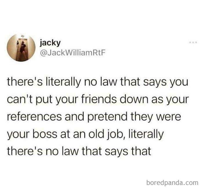Social media post humor about outrageous job requirements and using friends as job references to nope out quick.