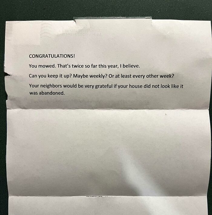 Note from unhinged neighbor sarcastically praising lawn mowing efforts, highlighting challenges of living among neighbors.