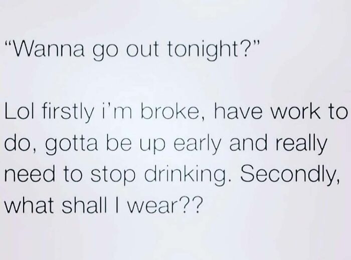 Text meme about being broke, tired, and needing to stop drinking, relatable to people around 30 years old.