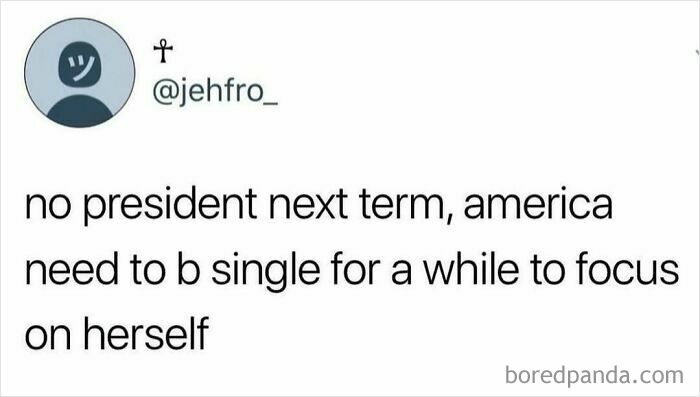 Twitter meme text about America needing to be single and focus on herself, relatable meme around 30 years old.