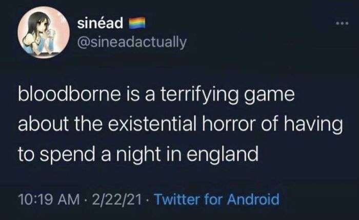 Humorous tweet referencing life in the UK, describing Bloodborne as a terrifying game about spending a night in England.