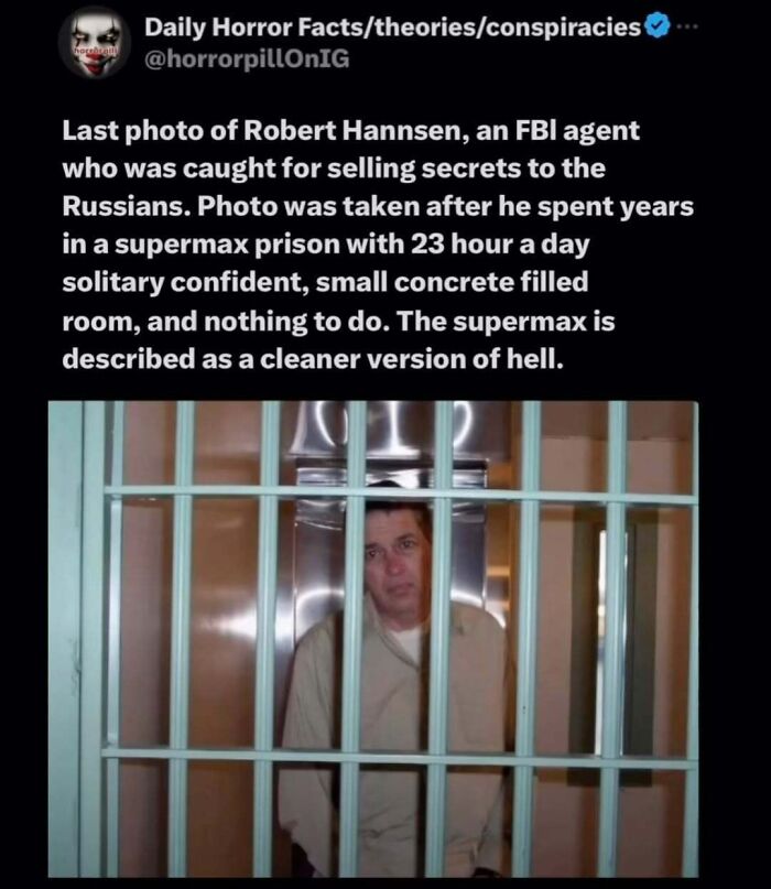 Last photo of Robert Hannsen behind bars in solitary confinement, illustrating unsettling images from the horror pill group online.