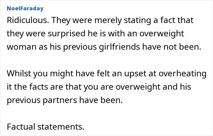 Comment critical of woman shocked after overhearing boyfriend&rsquo;s parents discussing her weight and past relationships.
