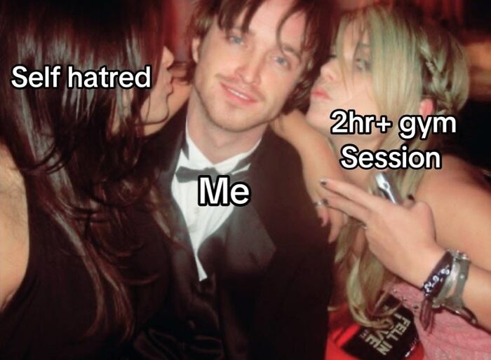 Man in a tuxedo smiling between two women labeled self hatred and 2hr+ gym session, gym memes humor about workout struggles.