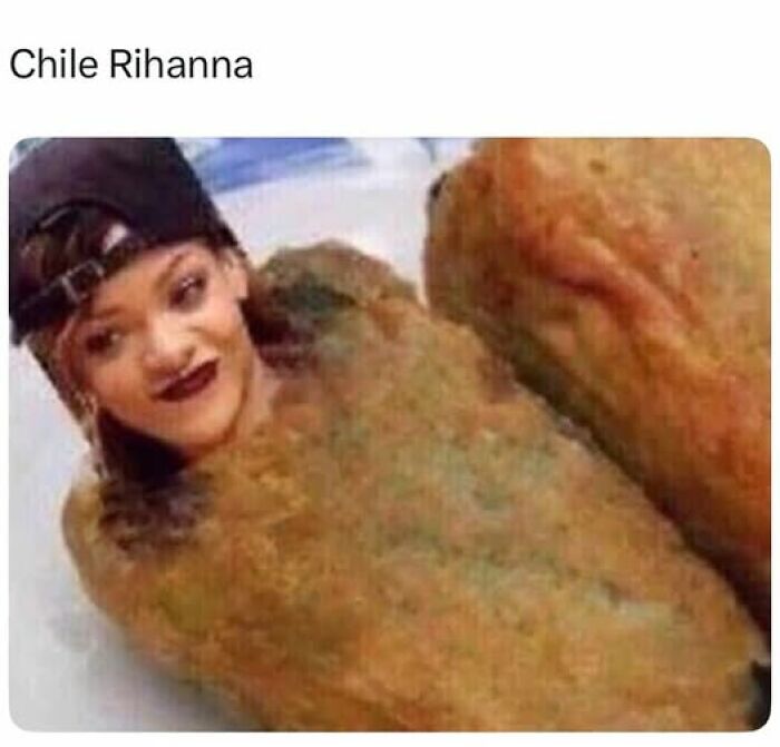 Rihanna's face edited on a fried chile pepper, humorous meme reflecting Hispanic culture and food humor.