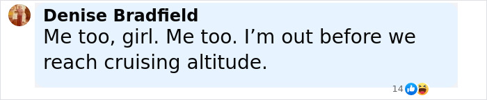 User comment saying she leaves the plane before reaching cruising altitude, in a casual online discussion.
