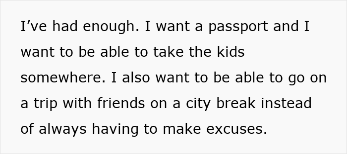 Text excerpt about a husband saying wife and kids aren't allowed passports due to affordability struggles. - 11