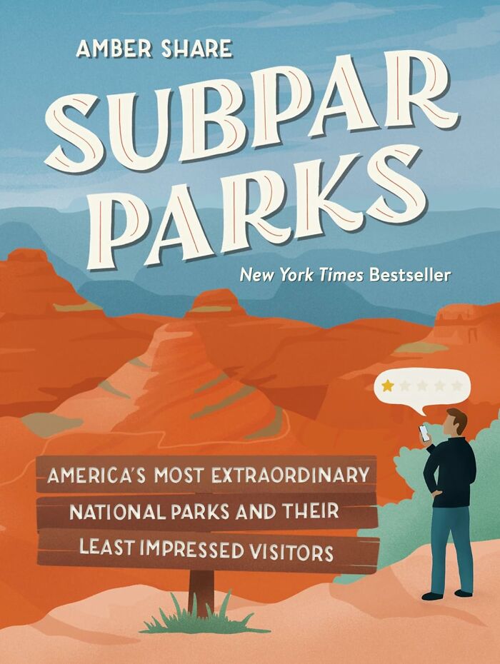 Book cover of Subpar Parks showing a man rating a national park with one star, highlighting weird books to add personality to your bookshelf.